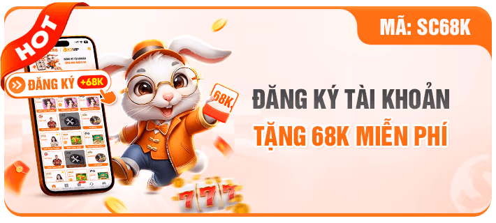 đăng ký tài khoản nhận 68K